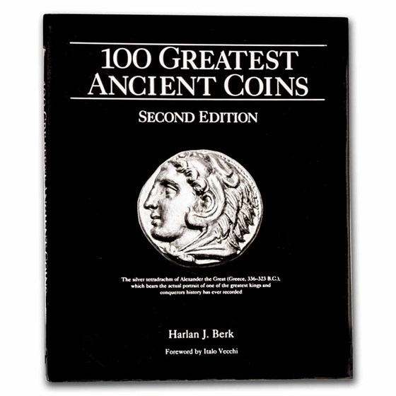 100 Greatest Ancient Coins 2nd Edition - Hard Cover