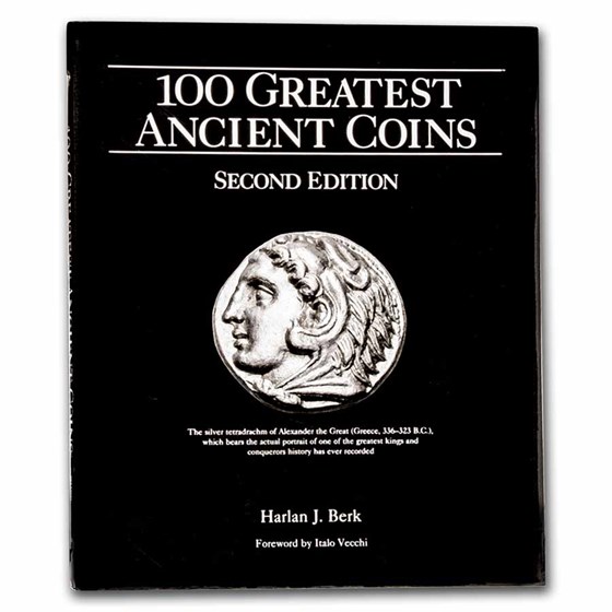 100 Greatest Ancient Coins 2nd Edition - Hard Cover 100 Greatest Ancient Coins 2nd Edition - Hard Cover