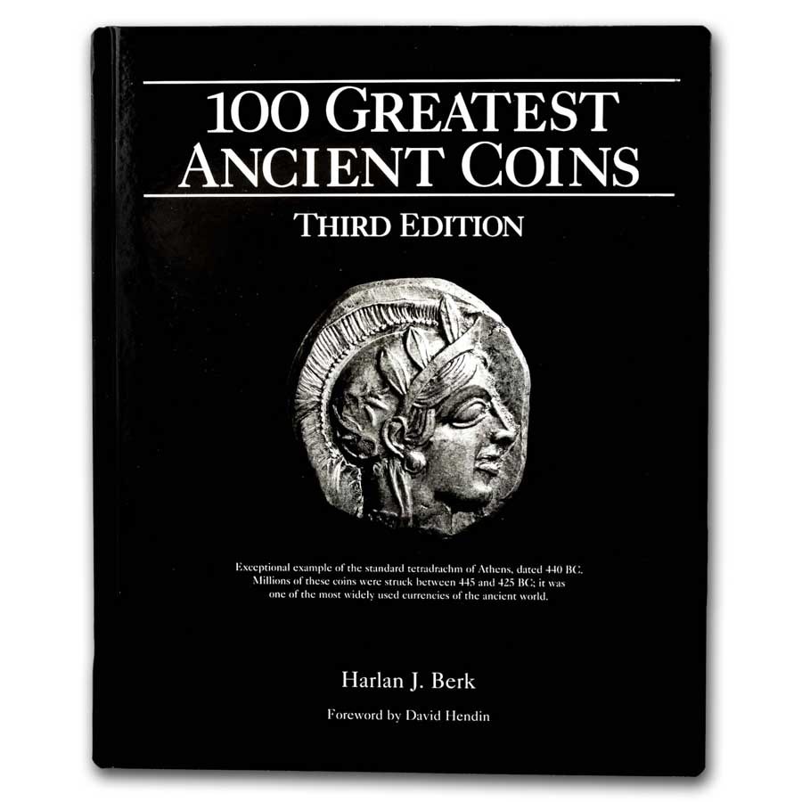 100 Greatest Ancient Coins, 3rd Edition - Hard Cover