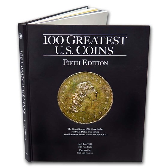 100 Greatest U.S. Coins 5th Edition - Hard Cover 100 Greatest U.S. Coins 5th Edition - Hard Cover