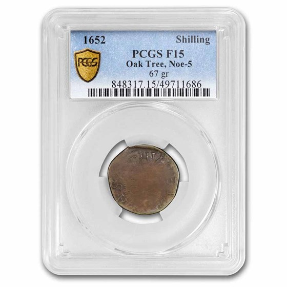 1652 Oak Tree Shilling Fine-15 PCGS (67 grains, Noe-5) 1652 Oak Tree Shilling Fine-15 PCGS (67 grains, Noe-5)