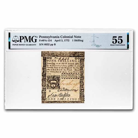 1772 1 Shillings Pennsylvania 4/3/1772 AU-55 PMG (Fr#PA-154) 1772 1 Shillings Pennsylvania 4/3/1772 AU-55 PMG (Fr#PA-154)