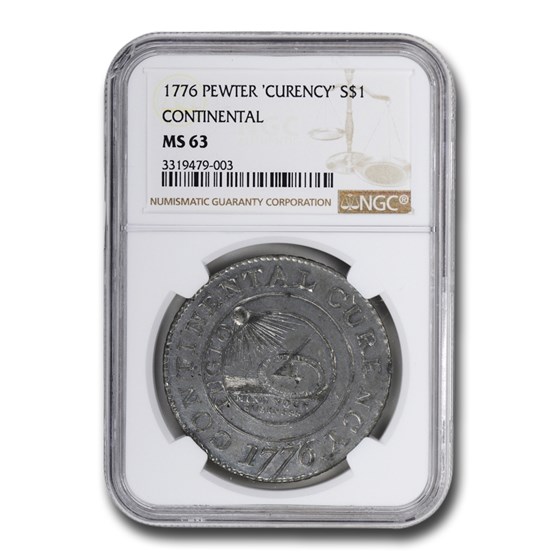 1776 Continental 'Curency' Dollar MS-63 NGC (Pewter) 1776 Continental 'Curency' Dollar MS-63 NGC (Pewter)