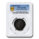1793 Flowing Hair Wreath Cent AU-58 PCGS (BN, Vine & Bars Edge)