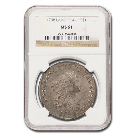 1798 Draped Bust Dollar Heraldic Eagle MS-61 NGC 1798 Draped Bust Dollar Heraldic Eagle MS-61 NGC