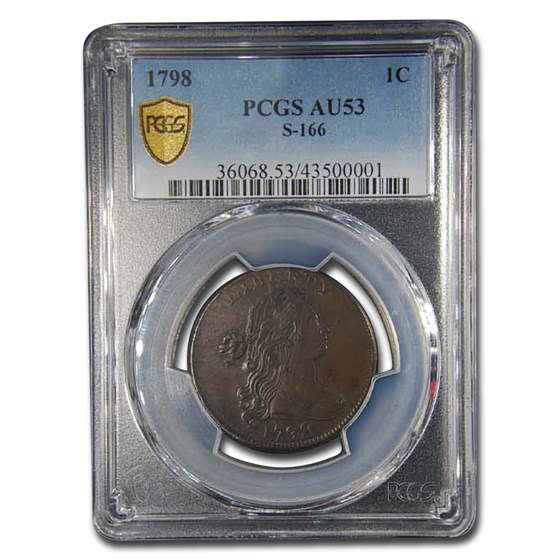1798 Flowing Hair Large Cent AU-53 PCGS (S-166) 1798 Flowing Hair Large Cent AU-53 PCGS (S-166)
