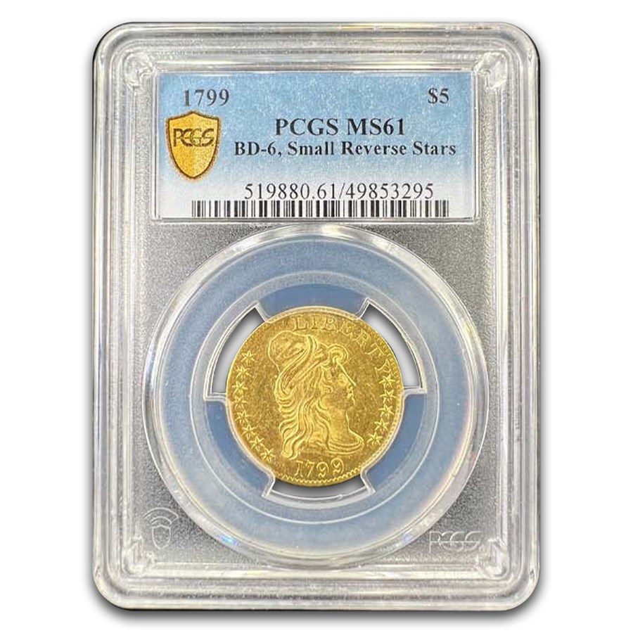 1799 $5 Capped Bust Gold Half Eagle MS-61 PCGS (BD-6 Sm Rev Star)