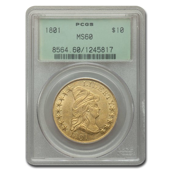 1801 $10 Turban Head Gold Eagle MS-60 PCGS 1801 $10 Turban Head Gold Eagle MS-60 PCGS
