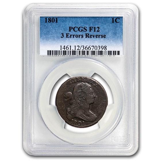 1801 Large Cent 3 Errors Reverse F-12 PCGS 1801 Large Cent 3 Errors Reverse F-12 PCGS
