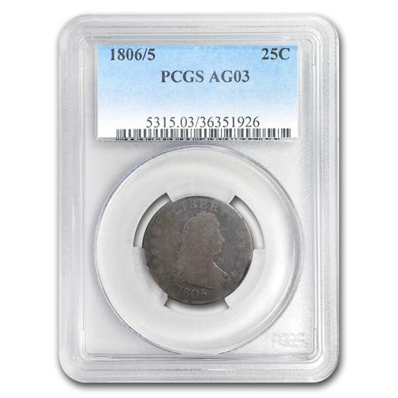 1806/5 Draped Bust Quarter AG-03 PCGS 1806/5 Draped Bust Quarter AG-03 PCGS