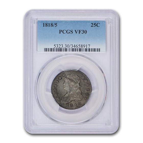 1818/5 Capped Bust Quarter VF-30 PCGS 1818/5 Capped Bust Quarter VF-30 PCGS