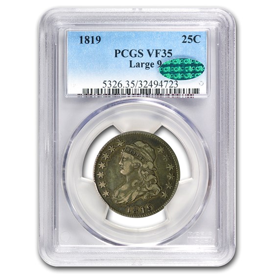 1819 Capped Bust Quarter Large 9 VF-35 PCGS (CAC) 1819 Capped Bust Quarter Large 9 VF-35 PCGS (CAC)