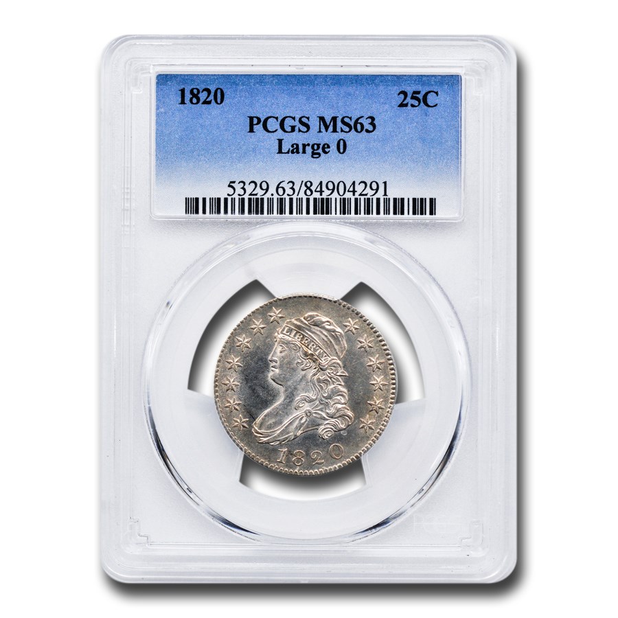 1820 Capped Bust Quarter MS-63 PCGS (Large 0)