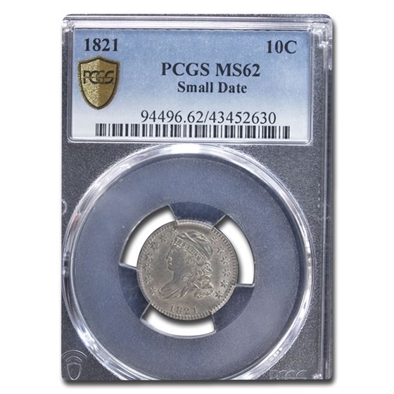 1821 Capped Bust Dime MS-62 PCGS 1821 Capped Bust Dime MS-62 PCGS