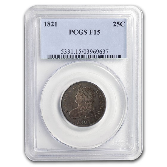 1821 Capped Bust Quarter F-15 PCGS 1821 Capped Bust Quarter F-15 PCGS