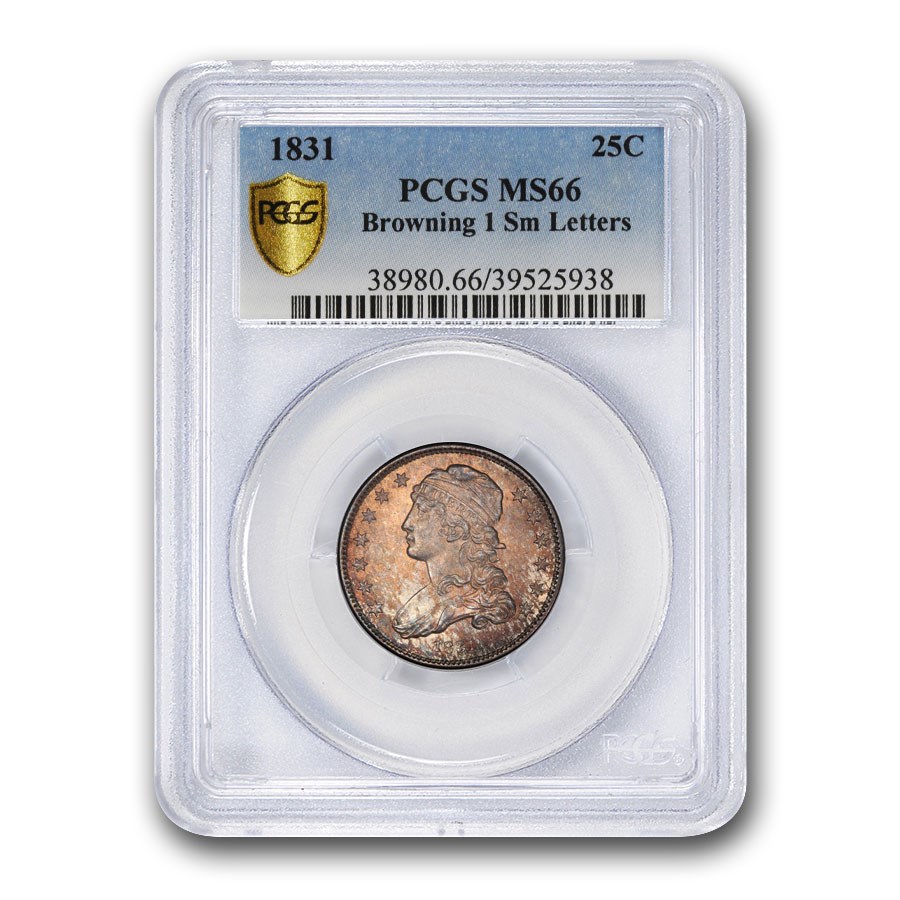 1831 Capped Bust Quarter MS-66 PCGS (Browning 1, Sm. Letters)