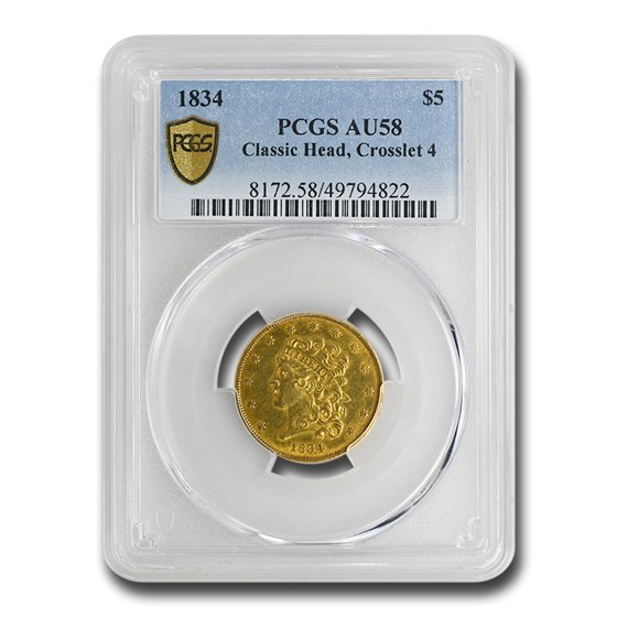 1834 $5 Classic Head Gold Half Eagle AU-58 PCGS (Crosslet 4) 1834 $5 Classic Head Gold Half Eagle AU-58 PCGS (Crosslet 4)