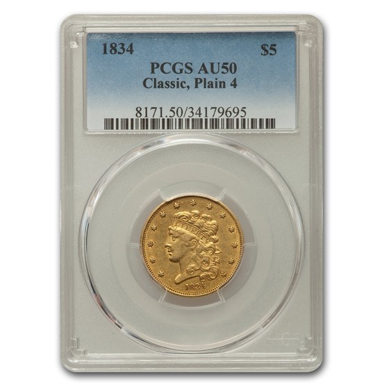 1834 $5 Gold Classic Head Half Eagle AU-50 PCGS (Plain 4) 1834 $5 Gold Classic Head Half Eagle AU-50 PCGS (Plain 4)