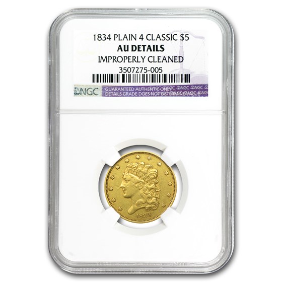 1834 $5 Gold Classic Head Half Eagle Plain 4 AU Details NGC 1834 $5 Gold Classic Head Half Eagle Plain 4 AU Details NGC