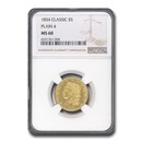 1834 $5 Gold Classic Head Half Eagle Plain 4 MS-60 NGC 1834 $5 Gold Classic Head Half Eagle Plain 4 MS-60 NGC