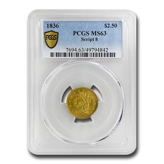 1836 $2.50 Classic Head Eagle MS-63 PCGS (Script 8) 1836 $2.50 Classic Head Eagle MS-63 PCGS (Script 8)