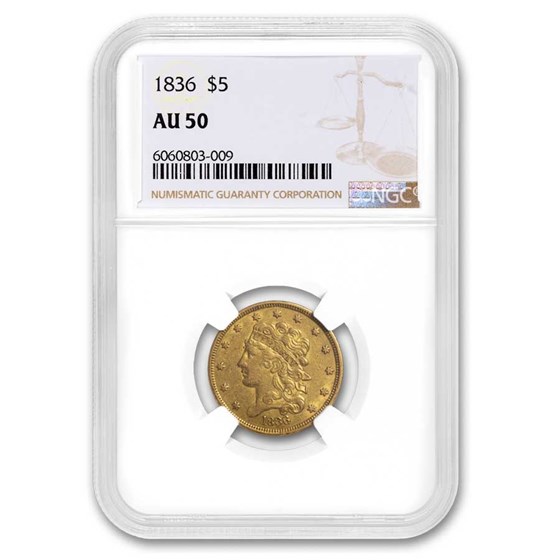 1836 $5 Gold Classic Head Half Eagle AU-50 NGC 1836 $5 Gold Classic Head Half Eagle AU-50 NGC