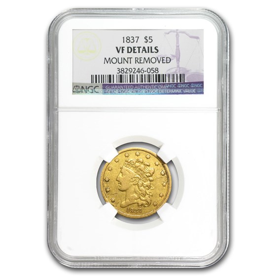 1837 $5 Gold Classic Head Half Eagle VF Details NGC (Mount Remvd) 1837 $5 Gold Classic Head Half Eagle VF Details NGC (Mount Remvd)