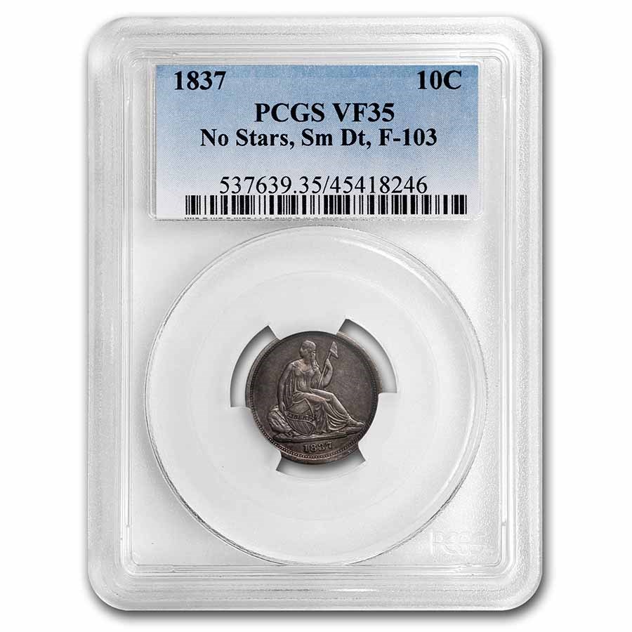 1837 Liberty Seated Dime VF-35 PCGS (No Stars, Small Date, F-103)
