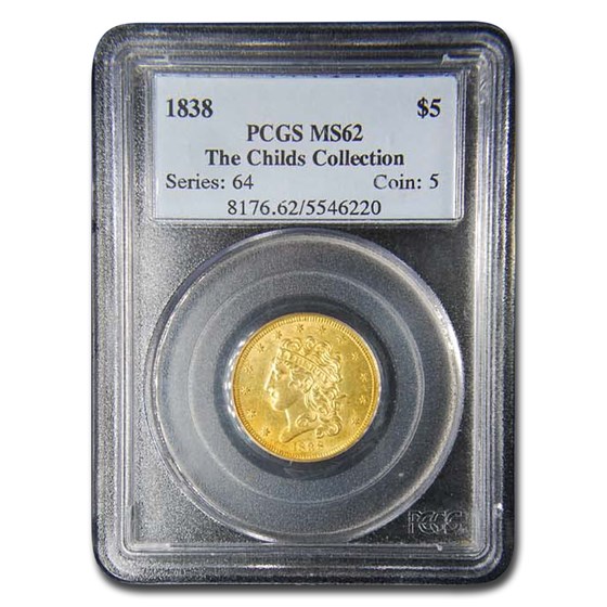 1838 $5 Gold Classic Head Half Eagle MS-62 PCGS 1838 $5 Gold Classic Head Half Eagle MS-62 PCGS