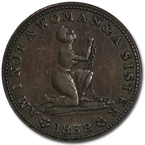 1838 Hard Times Token Am I Not a Woman and a Sister HT-81- XF-45 1838 Hard Times Token Am I Not a Woman and a Sister HT-81- XF-45