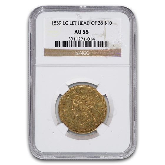 1839 $10 Liberty Gold Eagle AU-58 NGC (Lg Let, Head of 38)