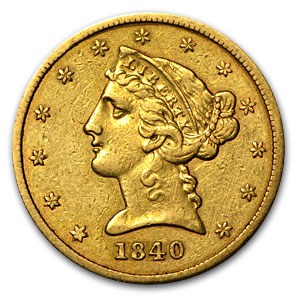 1840 $5 Liberty Gold Half Eagle XF 1840 $5 Liberty Gold Half Eagle XF