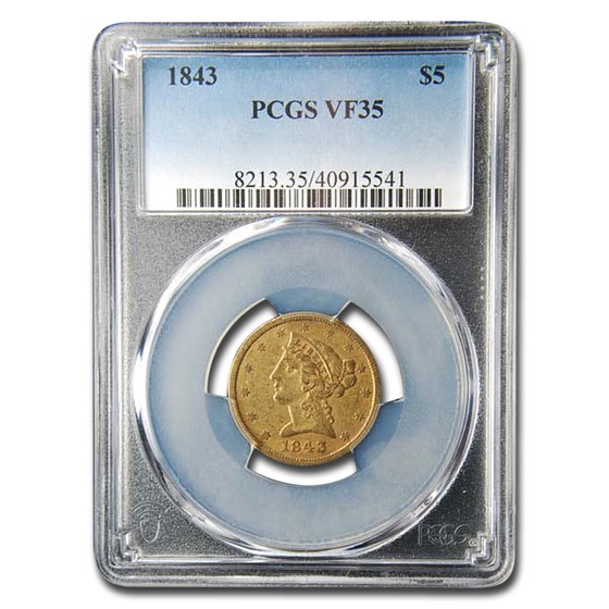 1843 $5.00 Liberty Gold Half Eagle VF-35 PCGS 1843 $5.00 Liberty Gold Half Eagle VF-35 PCGS