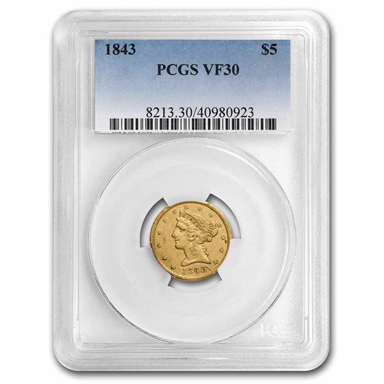 1843 $5 Liberty Gold Half Eagle VF-30 PCGS