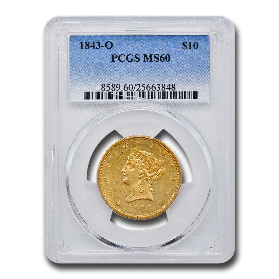 1843-O $10 Liberty Gold Eagle MS-60 PCGS