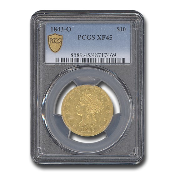 1843-O $10 Liberty Gold Eagle XF-45 PCGS 1843-O $10 Liberty Gold Eagle XF-45 PCGS