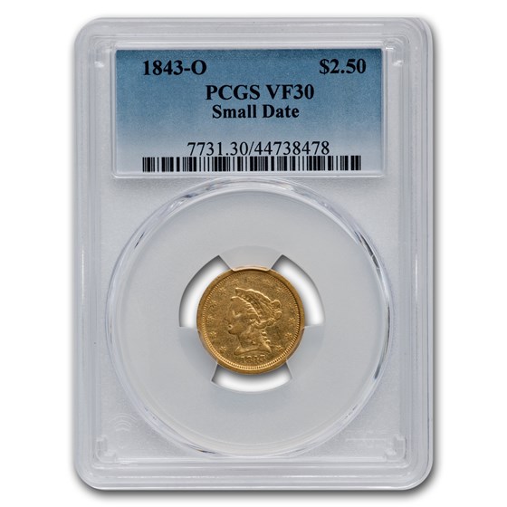 1843-O $2.50 Liberty Gold Quarter Eagle VF-30 PCGS (Small Date) 1843-O $2.50 Liberty Gold Quarter Eagle VF-30 PCGS (Small Date)