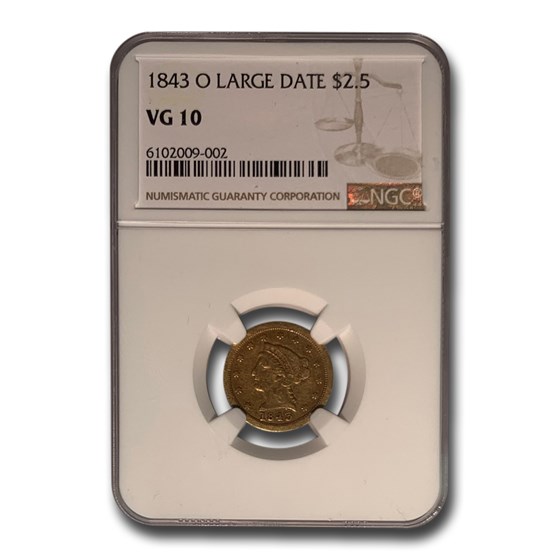 1843-O $2.50 Liberty Gold Quarter Eagle VG-10 NGC (Large Date) 1843-O $2.50 Liberty Gold Quarter Eagle VG-10 NGC (Large Date)
