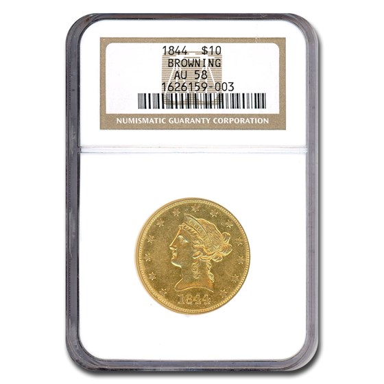1844 $10 Liberty Gold Eagle AU-58 NGC (BROWNING) 1844 $10 Liberty Gold Eagle AU-58 NGC (BROWNING)