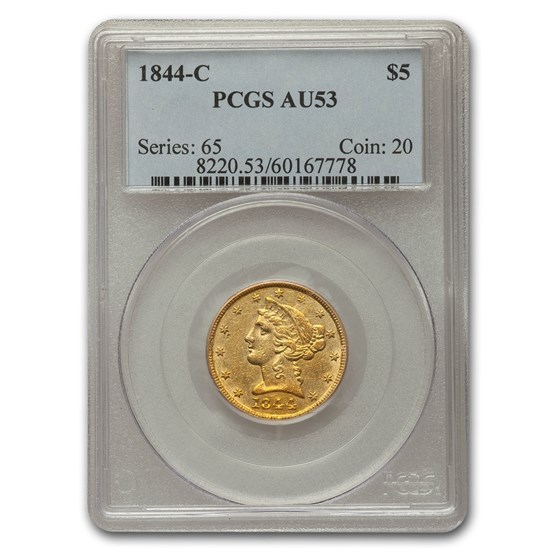 1844-C $5 Liberty Gold Half Eagle AU-53 PCGS 1844-C $5 Liberty Gold Half Eagle AU-53 PCGS