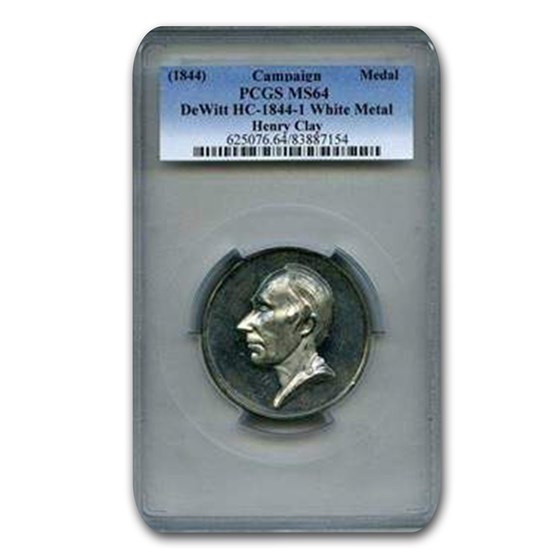 1844 Henry Clay Campaign White Metal MS-64 PCGS (Dewitt, HC-1844) 1844 Henry Clay Campaign White Metal MS-64 PCGS (Dewitt, HC-1844)