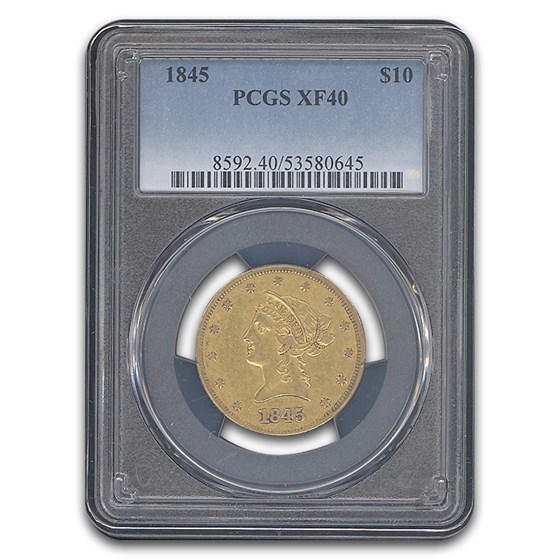 1845 $10 Liberty Gold Eagle XF-40 PCGS