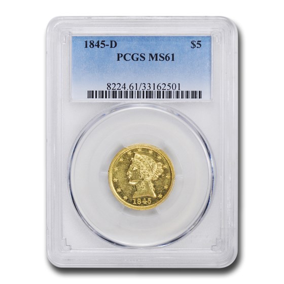 1845-D $5 Liberty Gold Half Eagle MS-61 PCGS 1845-D $5 Liberty Gold Half Eagle MS-61 PCGS
