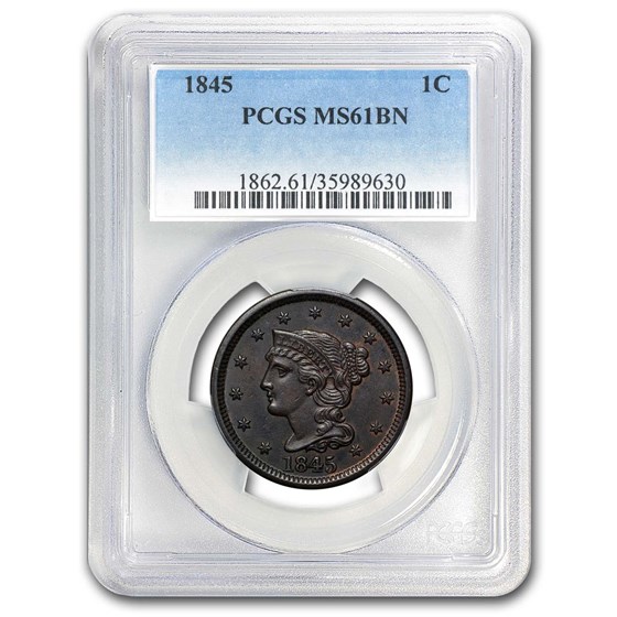 1845 Large Cent MS-61 PCGS (Brown) 1845 Large Cent MS-61 PCGS (Brown)