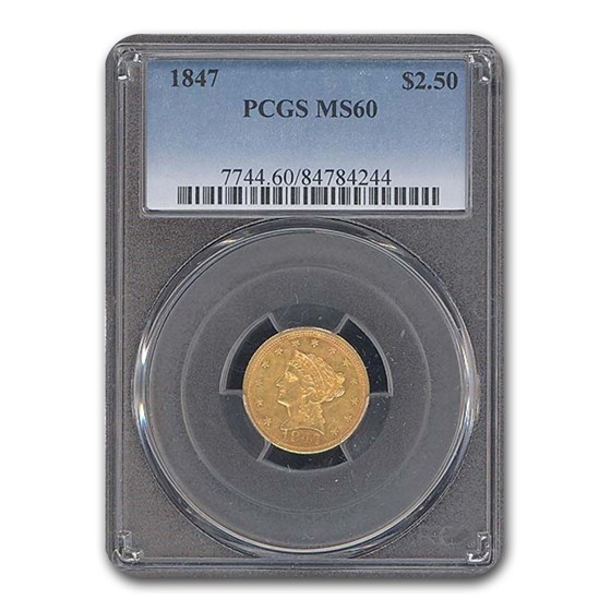 1847 $2.50 Liberty Gold Quarter Eagle MS-60 PCGS 1847 $2.50 Liberty Gold Quarter Eagle MS-60 PCGS