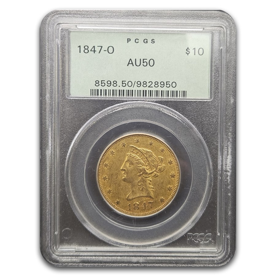 1847-O $10 Liberty Gold Eagle AU-50 PCGS