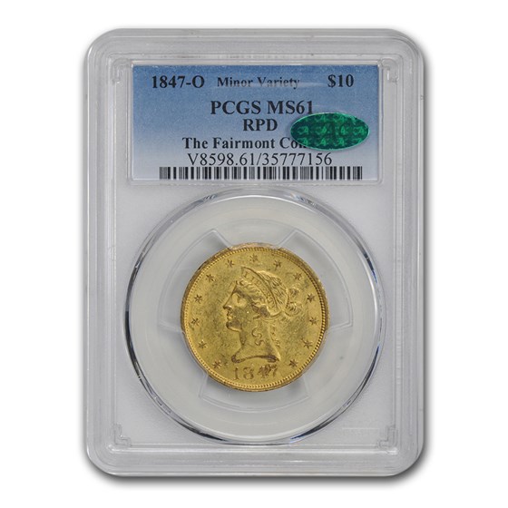1847-O $10 Liberty Gold Eagle MS-61 PCGS CAC (RPD) 1847-O $10 Liberty Gold Eagle MS-61 PCGS CAC (RPD)