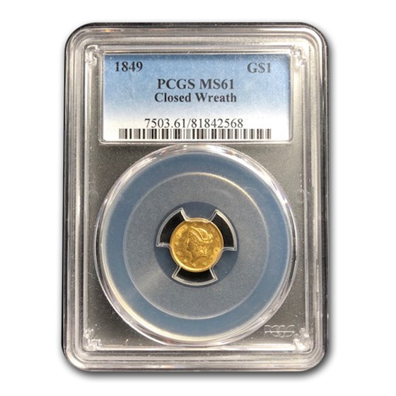 1849 $1 Liberty Head Gold MS-61 PCGS (Closed Wreath) 1849 $1 Liberty Head Gold MS-61 PCGS (Closed Wreath)