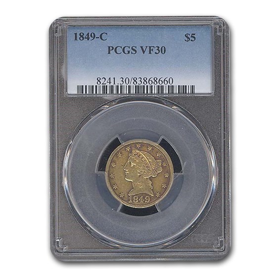 1849-C $5 Liberty Gold Half Eagle VF-30 PCGS 1849-C $5 Liberty Gold Half Eagle VF-30 PCGS