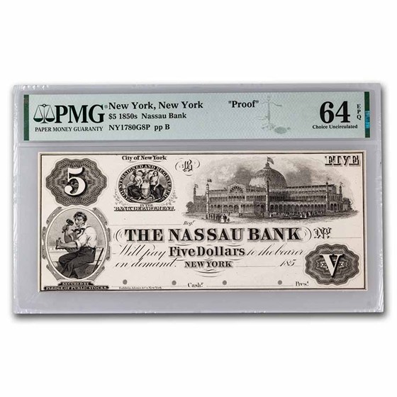 Buy 1850s $5 The Nassau Bank New York, NY CH CU-64 EPQ PMG (Proof) | APMEX